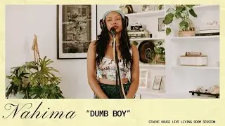 Nahima -Dumb Boy( Live Stache House Studio)