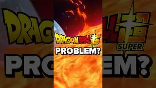 Dragon Ball Super&rsquo;s funny PROBLEM