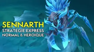 Sennarth, la glaciale | Guide Express (Normal & Héroïque)