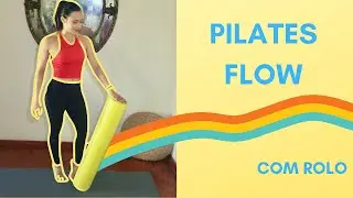 Pilates Flow com Rolo