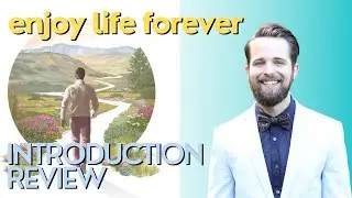 Enjoy Life Forever REVIEW - Introduction