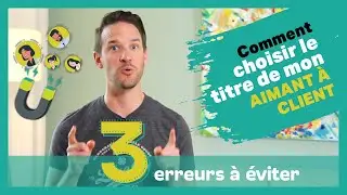 Comment choisir le titre de mon aimant &agrave; clients