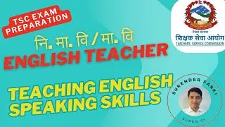 Teaching English Speaking skills #tscnepal #englishlanguage 