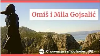Omis, punkt widokowy w drodze do Gata oraz Mila Gojsalić i Cetina. Samochodem do Chorwacji #8