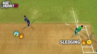 SLEDGING 🔥🤫IN REAL CRICKET 22