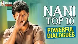 NANI TOP 10 POWERFUL DIALOGUES | Nani BEST Dialogues | Ninnu Kori | Mango Telugu Cinema