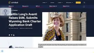 Caitlin Long&rsquo;s Avanti Raises $5M, Submits Wyoming Bank Charter Application Draft