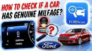 How can you tell if mileage has been turned back? FORScan - FORD