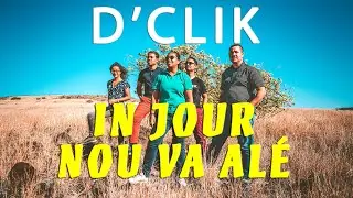 D&rsquo;Clik - In jour nou va al&eacute;