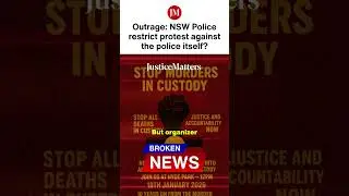Outrage: NSW Police restrict protest against the police itself?