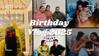 My birthday vlog 2025