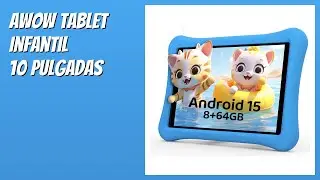 RESE&Ntilde;A (2026) : AWOW Tablet Infantil 10 Pulgadas. DETALLES