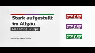 Fechtig Heizung Sanit&auml;r GmbH - Gestalte Deine Zukunft!