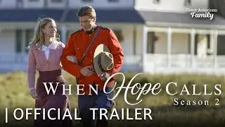 When Hope Calls | Season 2 | Official Trailer