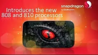 Qualcomm introduces new 808 and 810 snapdragon processors