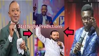 Ay3hu🔥31st Night Prediction Saga ,Ghanaian Pastors Predict They Don’t Prophesied Agyêtâ  Nana Gyamfi
