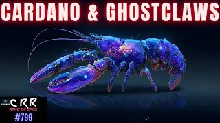 Cardano (ADA) & GhostClaws | Cardano Rumor Rundown #799