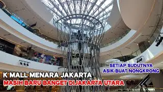 K Mall Menara Jakarta‼️Mall Terbaru di Jakarta Tepatnya di Kemayoran 