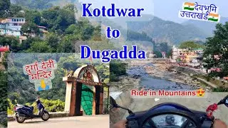 Kotdwar to Dugadda Ride | Durga Devi mandir | Dugadda