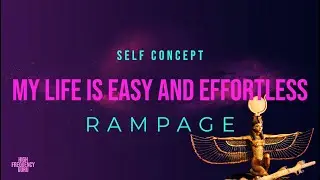 my life is easy and effortless (self concept rampage)