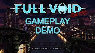 Full Void Demo Playthrough