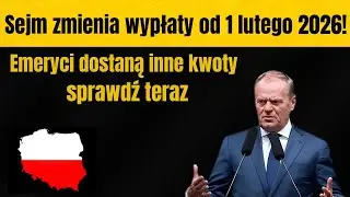 Sejm zmienia wypłaty od 1 lutego 2026! Emeryci dostaną inne kwoty – sprawdź teraz