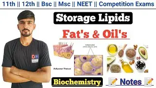 Storage Lipids In Hindi || Fats And Oils || Storage Lipid || Biochemistry || By Dadhich Sir