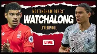 NOTTINGHAM FOREST v LIVERPOOL | WATCHALONG