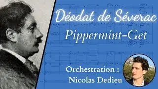 Déodat de Séverac - Pippermint-Get (orchestration : Nicolas Dedieu)
