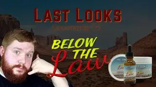 Below the Law -Presented By Last Looks Grooming Co. (COMPLETE REVIEW)