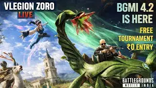 BGMI 4.2 Esports Live  | Free Tournament | VLEGION ZORO
