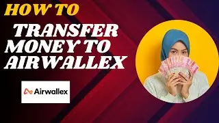How to transfer money to Airwallex I DOUBLE Z