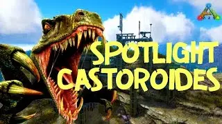 ARK Survival Evolved - Spotlight Giant Beaver CASTOROIDES