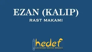 Ezan (Kalıp) - Rast Makamı