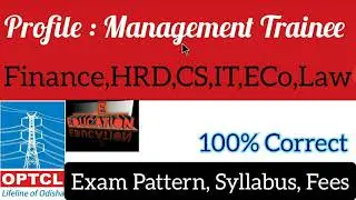 OPTCL Management Trainee (Finance,HRD,CS,IT, Economic) Recruitment 2021- Apply online , Sarkari Job