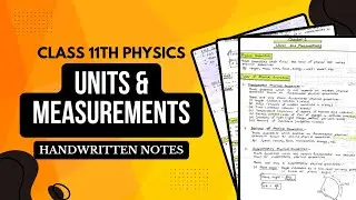 Units and Measurements Notes PDF || Class 11th Physics Chapter 1 Handwritten Notes
