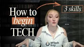3 Skills to Start Your Tech Journey