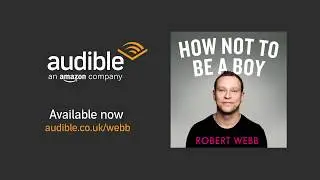 Robert Webb, Author and Narrator of 'How Not to Be a Boy'