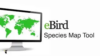 Explore Species Maps - eBird Essentials