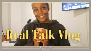 Weekly Real Talk Vlog -Relationships, Peace over Potential