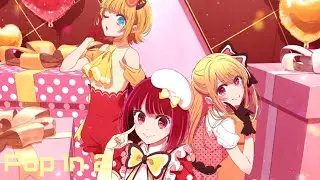 _[Vietsub/Lyrics]_ Pop In 2 - B-Komachi New Gen [Oshi No Ko Insert Song]