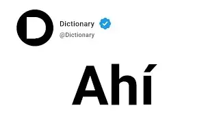 Ah&iacute; Meaning In English
