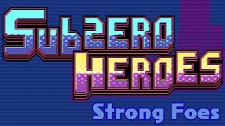 2k1x Subzero Heroes - Strong Foes Trailer