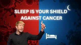 Dr. Matthew Walker: Sleep Is Your Body&rsquo;s Best Cancer Defense | Health Unlocked