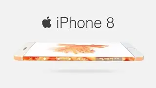 iPhone 8 Concept Trailer 2017