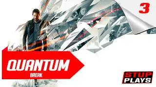 Quantum Break Gameplay Walkthrough Part 3 [ FULL GAME ]