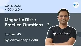 Magnetic Disk: Practice Questions - 2 | L-45 | COA 2.0 | GATE 2022 | Vishvadeep Gothi