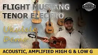 Flight Mustang Ukulele: Acoustic, Electric, High G & Low G Demo