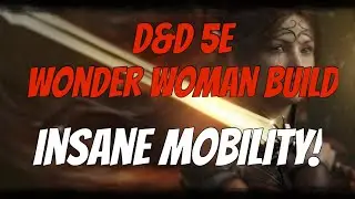 D&D 5E Wonder Woman Build - Eldritch Knight