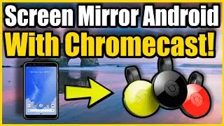 How to use ChromeCast Screen Mirroring on Android Phone to TV (Android Mirroring Tutorial)